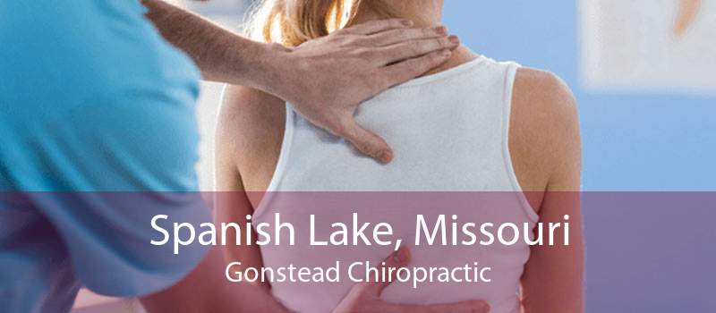 Spanish Lake, Missouri Gonstead Chiropractic