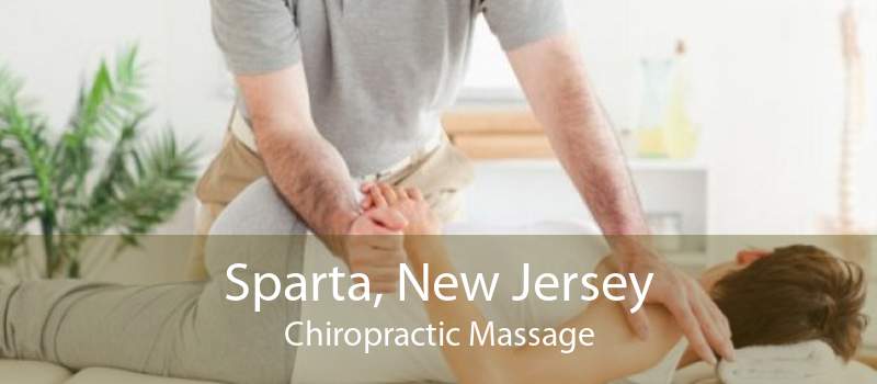 Sparta, New Jersey Chiropractic Massage