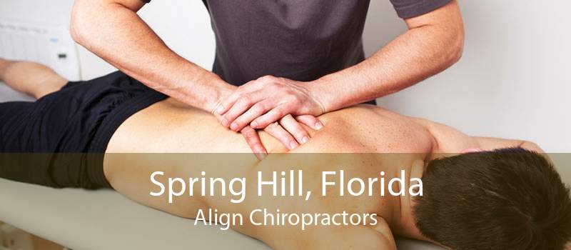 Spring Hill, Florida Align Chiropractors