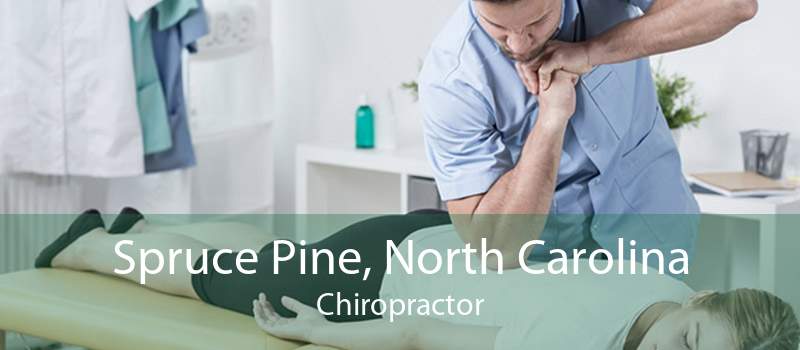 Spruce Pine, North Carolina Chiropractor