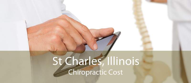 St Charles, Illinois Chiropractic Cost