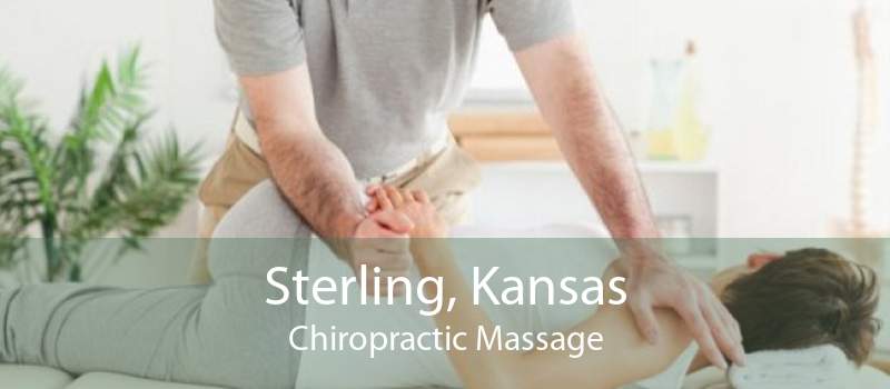 Sterling, Kansas Chiropractic Massage