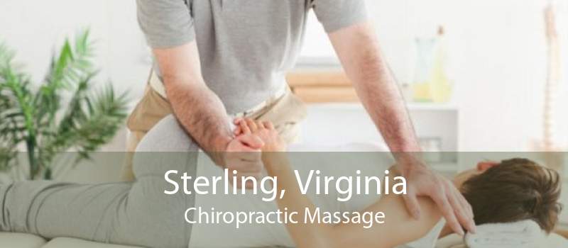 Sterling, Virginia Chiropractic Massage