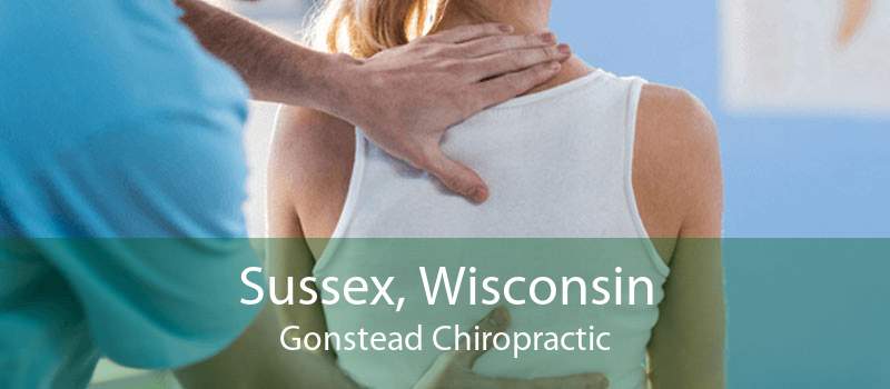 Sussex, Wisconsin Gonstead Chiropractic