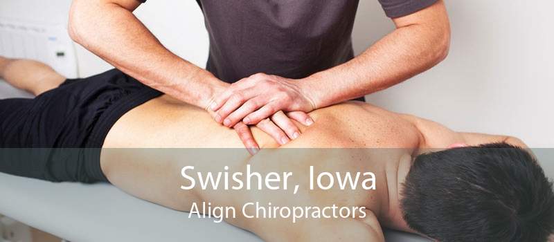 Swisher, Iowa Align Chiropractors