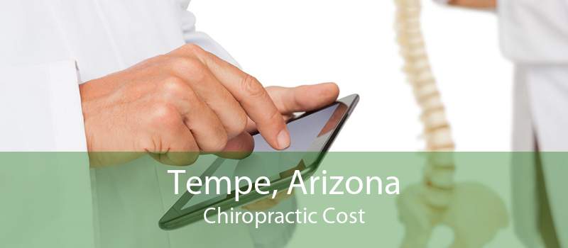 Tempe, Arizona Chiropractic Cost