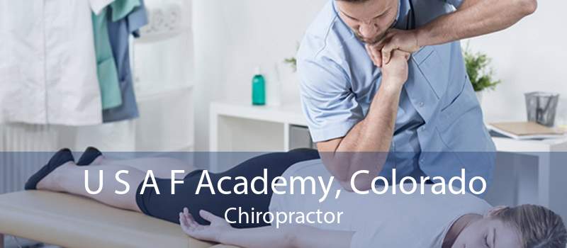 U S A F Academy, Colorado Chiropractor