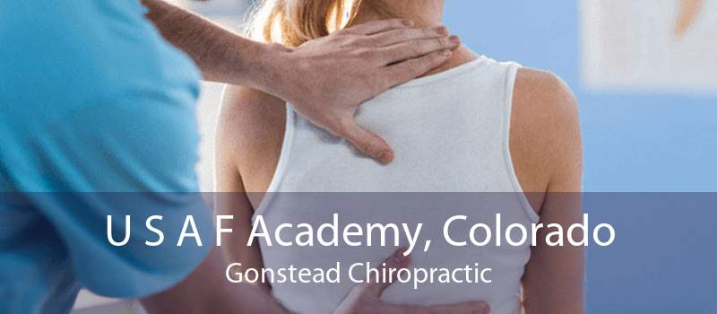 U S A F Academy, Colorado Gonstead Chiropractic