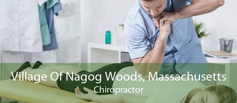 Village Of Nagog Woods, Massachusetts Chiropractor
