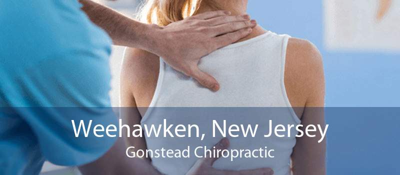 Weehawken, New Jersey Gonstead Chiropractic