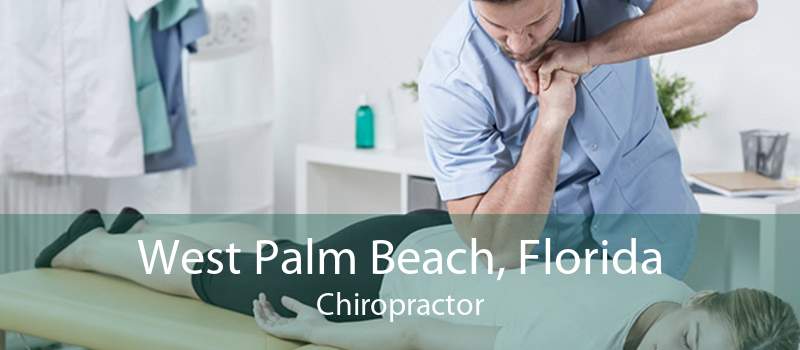 West Palm Beach, Florida Chiropractor