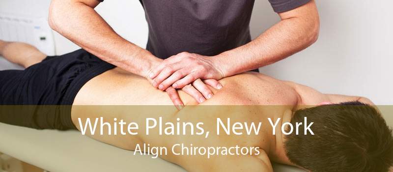 White Plains, New York Align Chiropractors