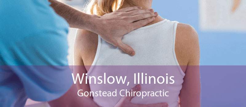 Winslow, Illinois Gonstead Chiropractic