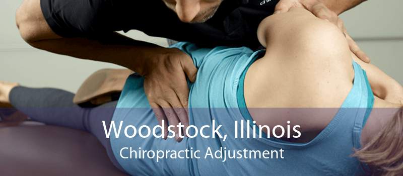 Woodstock, Illinois Chiropractic Adjustment