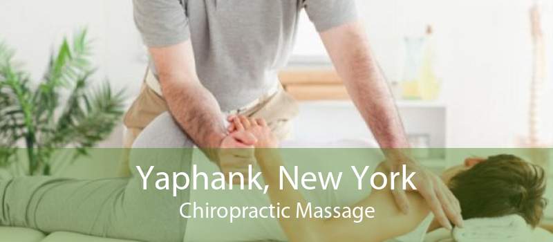 Yaphank, New York Chiropractic Massage